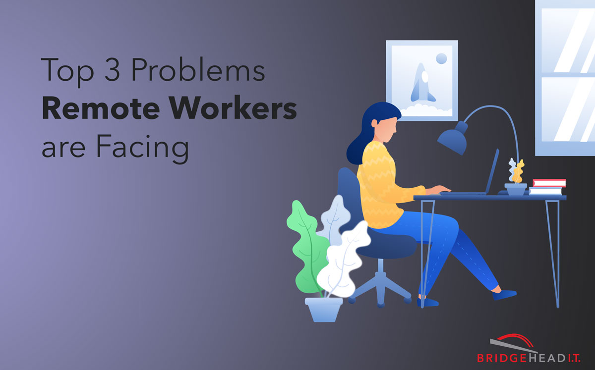 Top 3 Problems Remote Workers are Facing